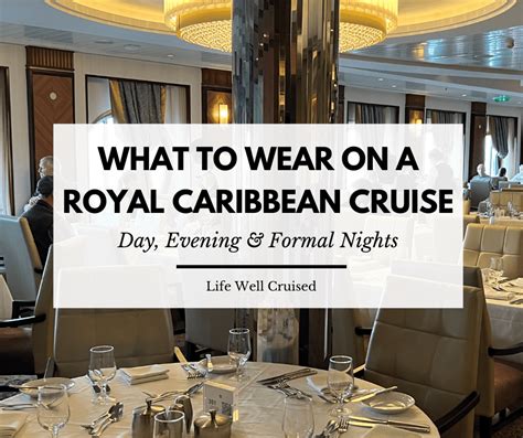 What To Wear On A Royal Caribbean Cruise Dress Code Outfit Photos