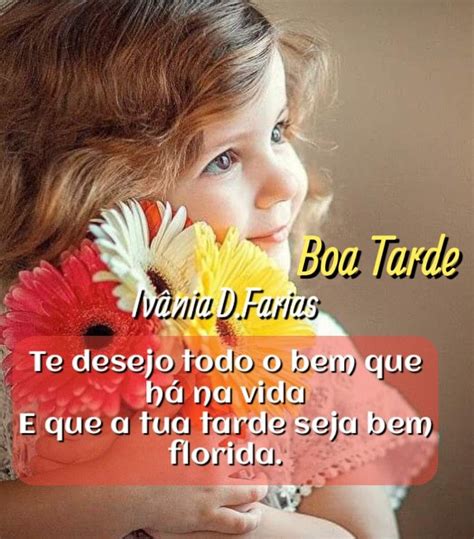 Pin De Dorotea Gon Alves Em Boa Tarde Frases De Boa Tarde Lindas