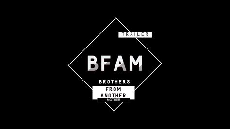 Bfam Trailer Youtube