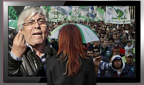 La Argentina En Medio De Un Moyano Que Busca Ganar La Calle Y De Una