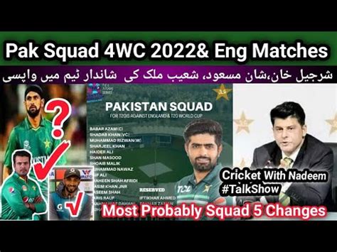 Pak Probably Squad For Eng T Worldcup Changes Sharjeel Shan