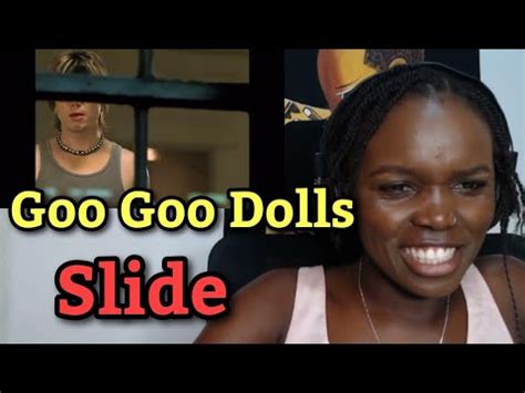 African Girl Reacts To Goo Goo Dolls Slide YouTube