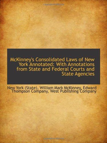 Mckinney S Consolidated Laws Of New York Annotated With