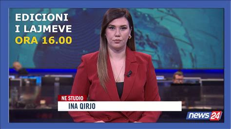 Shkurt Edicioni I Lajmeve Ne News Ne Studio Ina Qirjo Ora