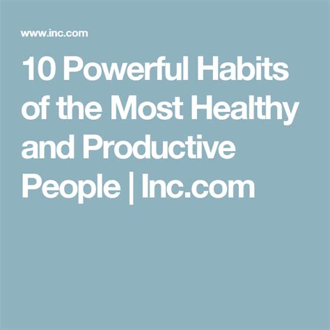 10 Powerful Habits Of The Most Healthy And Productive People Healthy