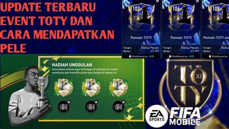 UPDATE TERBARU EVENT TOTY DAN CARA MENDAPATKAN PELE GRATIS FIFA