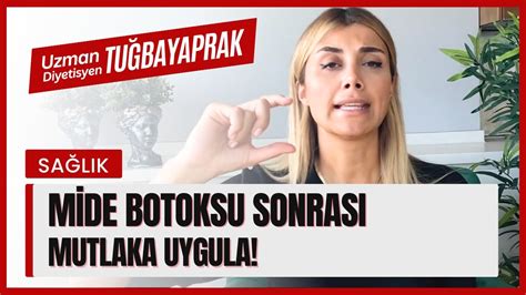 MİDE BOTOKSU SONRASI DOĞRU BESLENME ÖNERİLERİ DİYETİSYEN TUĞBA YAPRAK