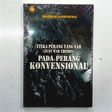 Jual Buku Etika Perang Yang Sah Just War Theory Pada Perang