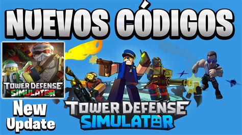 Nuevos C Digos De Tower Defense Simulator Activos Nueva Actualizaci N