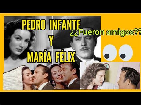 PEDRO INFANTE Y MARÍA FÉLIX YouTube