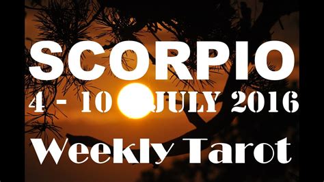 Scorpio Weekly Tarot Reading 4th 10th July 2016 By Inspire 2016 Youtube