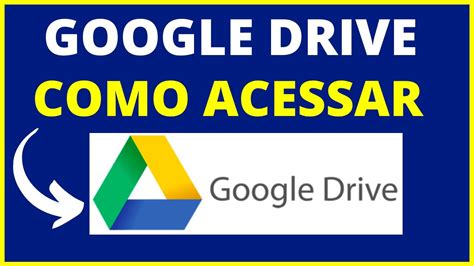 Como Acessar O Google Drive Youtube