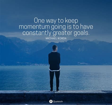 30 Best Quotes On Momentum QUOTEISH