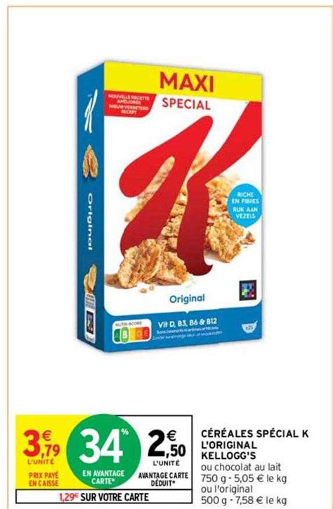 Promo C R Ales Sp Cial K L Original Kellogg S Chez Intermarch Hyper