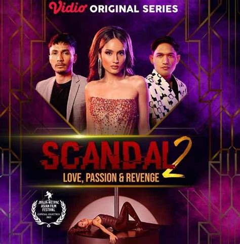 Sinopsis Dan Daftar Pemain Scandal 2 Web Series Terbaru Vidio Tayang Desember 2022