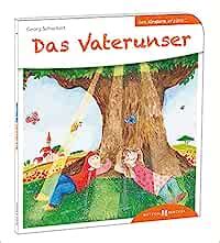 Das Vaterunser Den Kindern Erz Hlt Text Und Bedeutung Des Vaterunsers