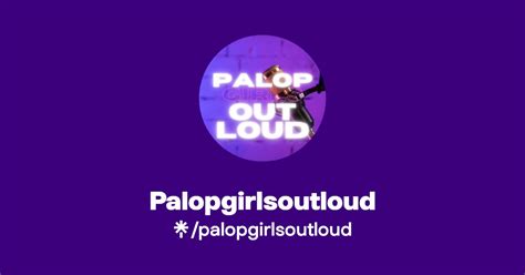 Palopgirlsoutloud Twitter Instagram Tiktok Linktree