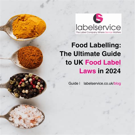 Food Labelling The Ultimate Guide To Uk Labelling Laws In