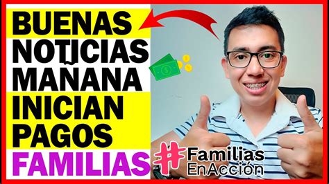 Buenas Noticias Confirmado Mañana inician PAGOS de familias en