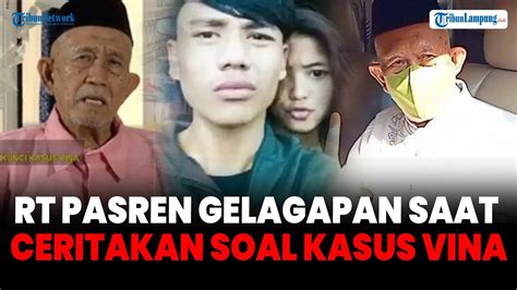 Rt Pasren Akhirnya Muncul Gelagapan Saat Ceritakan Soal Kasus Vina