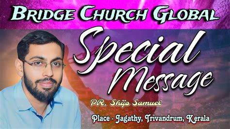 Bridge Church Global Special Message Pr Shijo Samuel Youtube