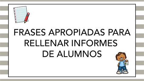 Colecci N De Frases Apropiadas Para Rellenar Informes Notas De Alumnos