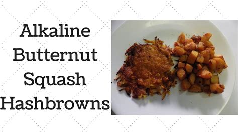 Butternut Squash Hashbrowns Dr Sebi Alkaline Electric Recipe Youtube