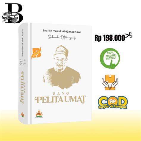 Jual Otobiografi Syaikh Yusuf Al Qaradhawi Sang Pelita Umat Biografi