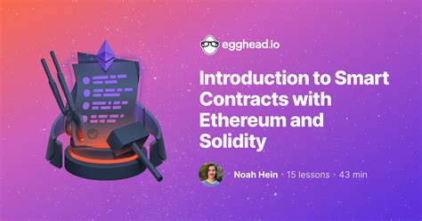 Introduction To Smart Contracts With Ethereum And Solidity