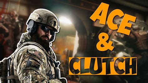 Ace Clutch Rainbow Six SIege YouTube