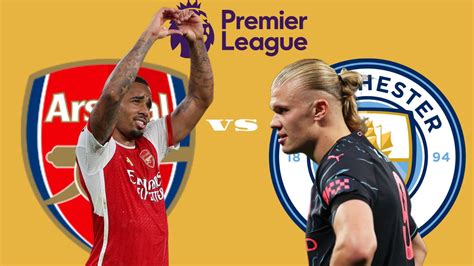 Prediksi Arsenal Vs Manchester City Di Liga Inggris 2023 Statistik