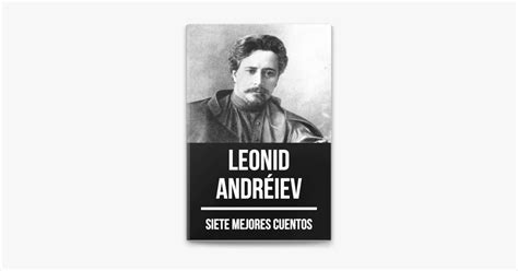 7 mejores cuentos de Leonid Andréiev by Leonid Andreïev August Nemo