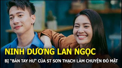 Ninh Dương Lan Ngọc bị bàn tay hư của S T Sơn Thạch làm chuyện đỏ mặt