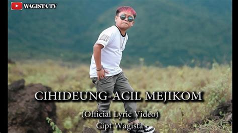 Acil Mejikom Cihideung Official Lyric Video Lagu Sunda Terbaru