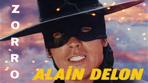 АЛЕН ДЕЛОН -🌠Зорро 🌠Alain Delon 🌠 Zorro 🌠 - YouTube