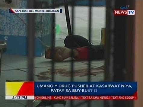 BP Umano Y Drug Pusher At Kasabwat Niya Patay Sa Buy Bust Operation