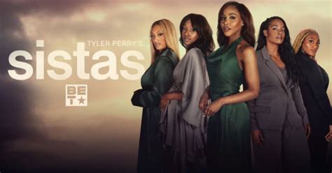 Sistas Season 7 Episode 5 Release Date And Time On Bet Plus