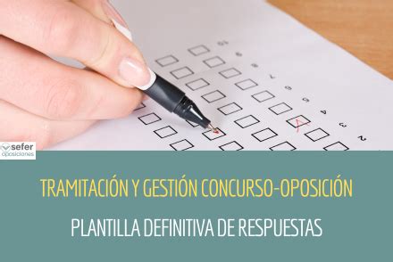 Exámenes de Tramitación Procesal y Plantilla Oficial respuestas