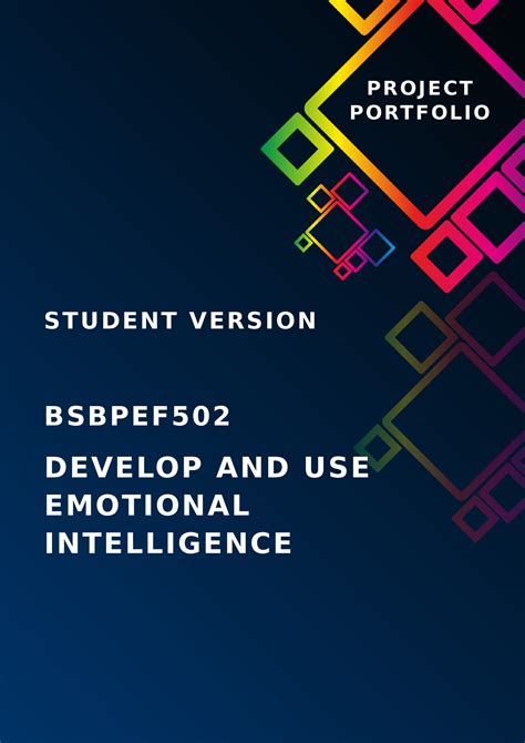 Bsbpef 502 Project Portfolio DEVELOP AND USE EMOTIONAL INTELLIGENCE