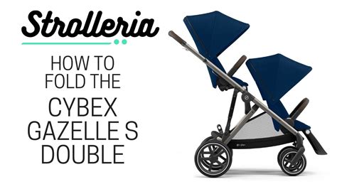 Cybex Gazelle S Stroller Tutorial How To Fold With Two Seats Attached