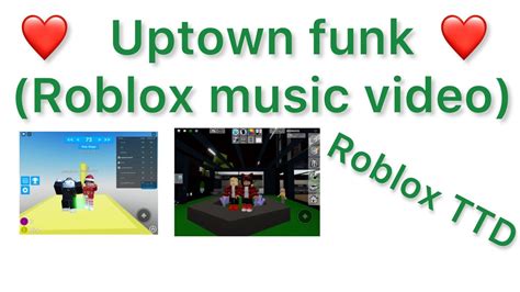 Uptown Funk Roblox Ttd Music Video Youtube