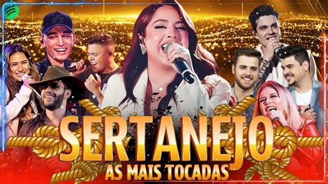 SERTANEJO 2023 MELHORES SERTANEJO 2023 SERTANEJO AS MAIS TOCAS