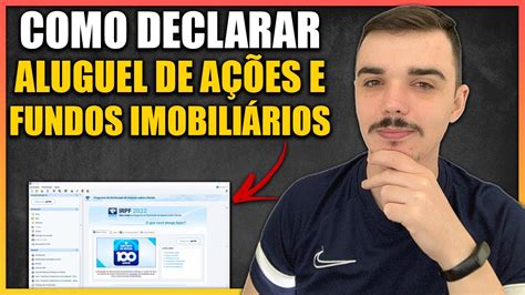 Como Declarar Aluguel De A Es E Fiis No Imposto De Renda Na