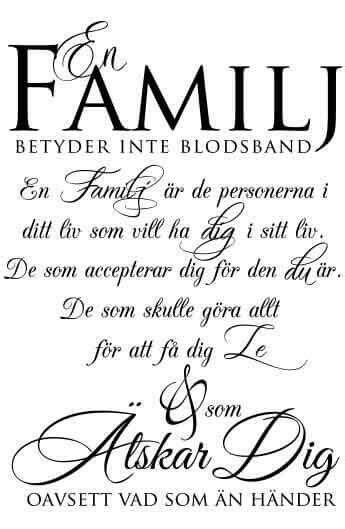 Familj Betyder Inte Alltid Blodsband Cool Words Wise Words Words Of