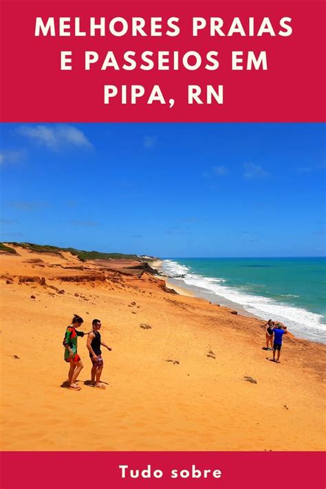 O Que Fazer Em Pipa Rn Pontos Turísticos E Passeios Na Praia De Pipa Praia Passeio Ponto