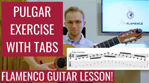 Pulgar Exercise Pulgar Technique Flamenco Guitar Lesson With Tabs