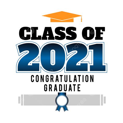 Congratulations Typography Vector Png Images Class Of 2021 Typography