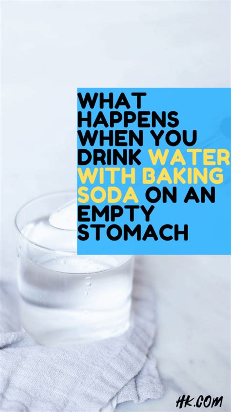 WHAT HAPPENS WHEN YOU DRINK WATER WITH BAKING SODA ON AN EMPTY STOMACH