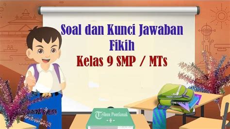 Soal Dan Kunci Jawaban Asesmen Madrasah Fikih Kelas Mts Kurikulum