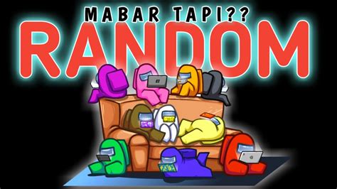 Mabar Random Mabar Among Us Indonesia 4 YouTube